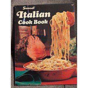 Sunset Italian Cook Book Paperback 1970 Vintage Cooking Recipes Tested For Ameri
